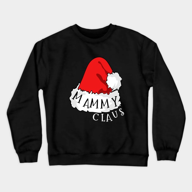 Mammy Claus Santa Hat Christmas Matching Family Pajama Crewneck Sweatshirt by PowderShot